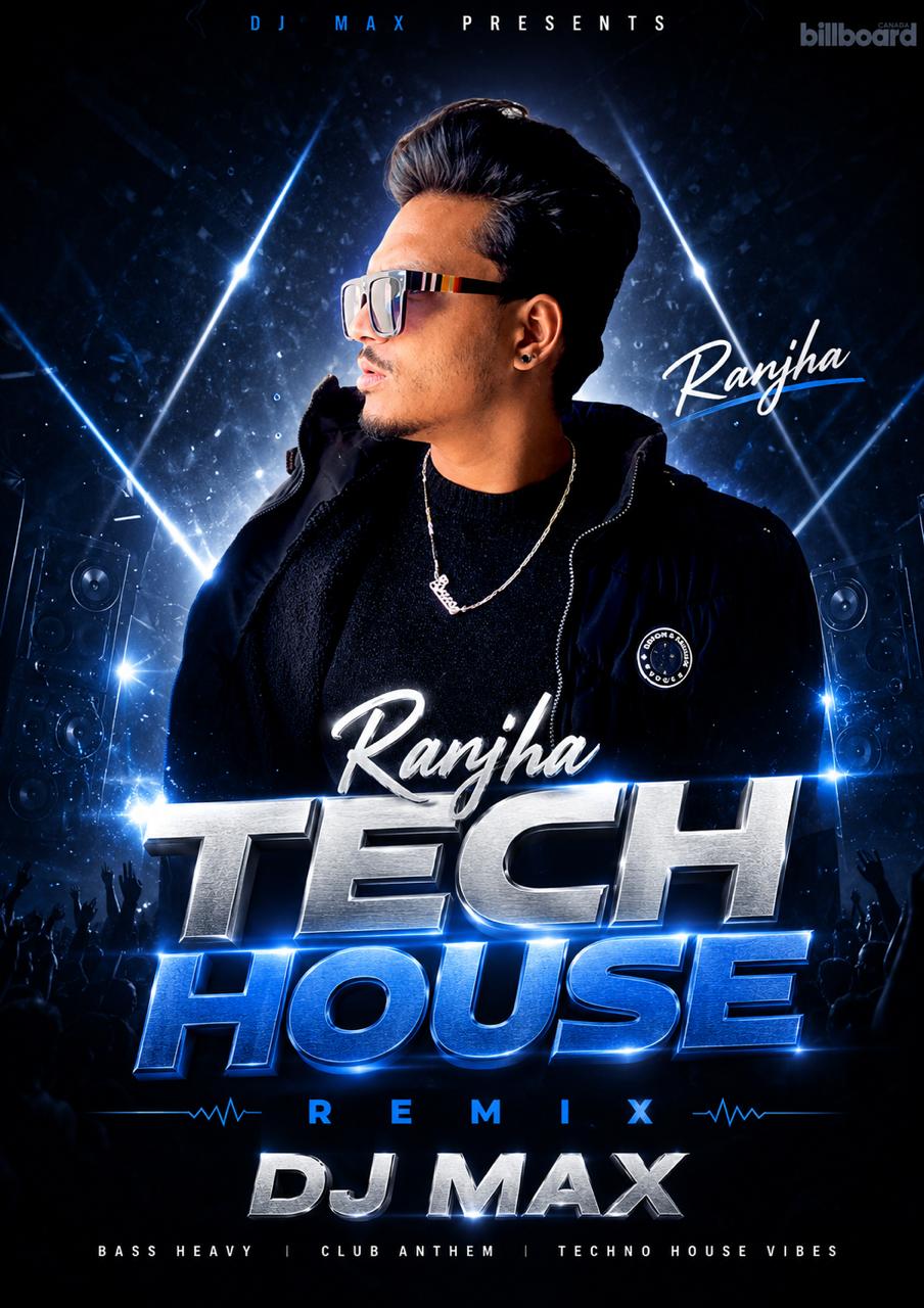 Ranjha Diljit Tech House Remix Dj Max Diljit Dosanj DJ MAX